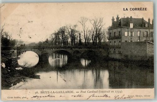 Brive-la-Gaillarde 1908 la Correze Pont Cardinal erbaut 1734