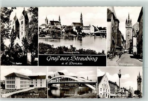 Straubing Kirche St. Peter Steinergasse St. Josef Donaubrücke Stadtplatz