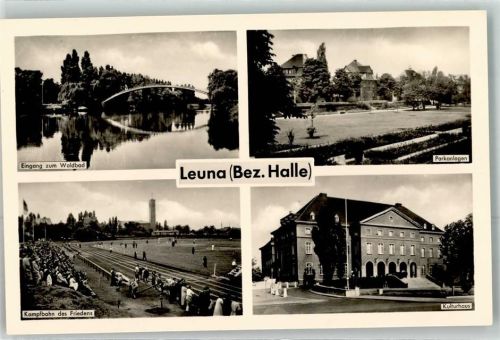 Leuna Kampfbahn des Friedens Kulturhaus Parkanlagen