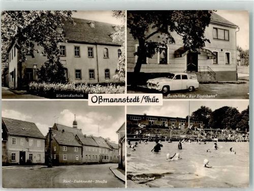 Oßmannstedt Schwimmbad Karl-Liebknechtstr. Wielandschule Gasthaus zur Eisenbahn Schwimmbad