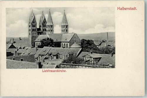 Halberstadt 1906 Liebfrauenkirche