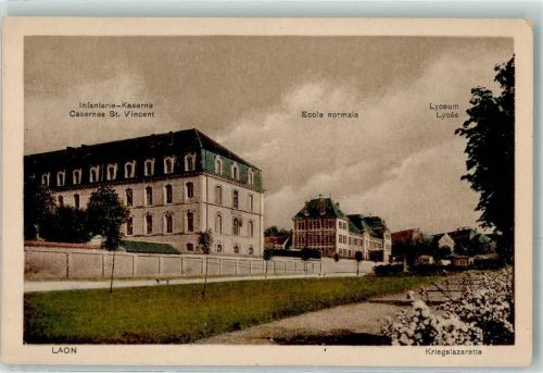 Laon 1916 Infanterie Kaserne St. Vincent Ecole normal Lycee Kriegslazarett