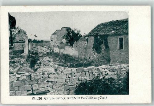 La Ville-aux-Bois 1916 Straße mit Barrikade