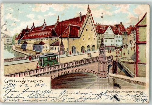Strasbourg 1900 Straßenbahn Rabenbrücke Altes Kaufhaus Lithpgraphie