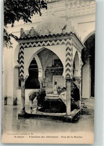 Alger Rue de la Marine Fontaine des Ablutions