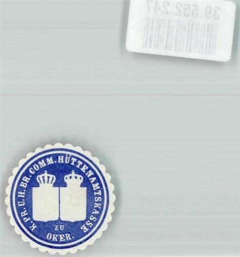 Goslar K. Pr. u. H. Br. Comm. Hüttenamtskasse zu Oker