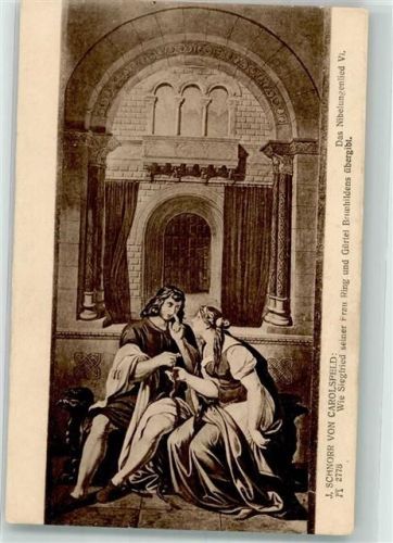 Karolsfeld v. J. Schnorr Siegfried u. Kriemhilde Ringübergabe Das Nibelungenlied VI. F.A. Ackermann`s Nr. 2778