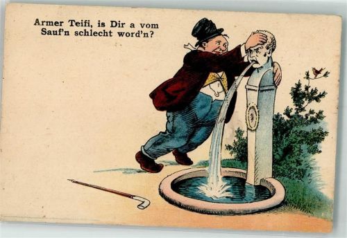 Humor Armer Teifi is Dir a vom Sauf`n schlecht word`n WBSS No. 695