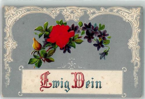 1906 mit Echtstoffaplikation Rosen Veilchen Ewig Dein