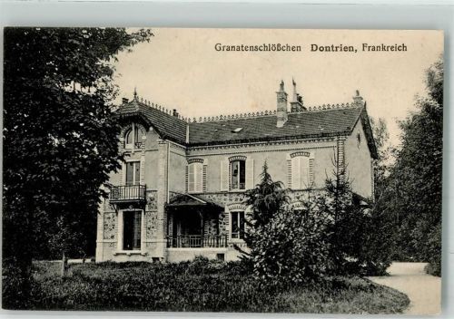 Dontrien 1916 Granaenschlösschen Feldpost WK I 3.Garde.Inf.Div.