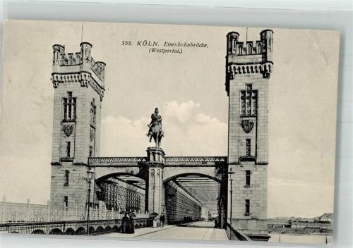 Köln Altstadt-Nord 103 1915 Westportal der historischen Hohenzollernbrücke Feldpost WK I
