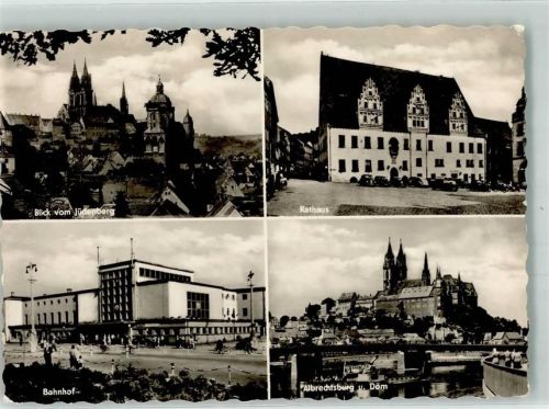 Meißen 1963 Rathaus Bahnhof Albrechtsburg Dom Foto AK