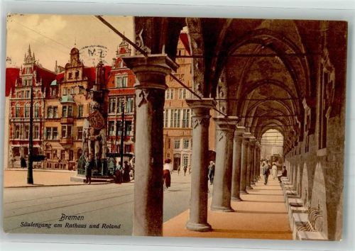 Bremen 1912 Säulengang am Rathaus u. Roland