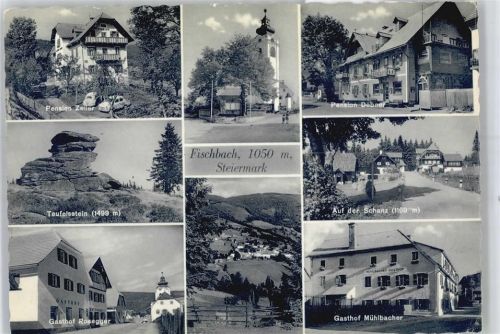 8654 Fischbach - Pension Zeller, Teufelsstein, Gasthof Rosegger, Gasthof Mühlbacher, Auf der Schanz, Pension Dobner, Kirche