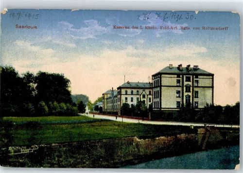 Saarlouis Kaserne des I.Rheinischen Feld-Artellerie Regiments von Holtzendorff