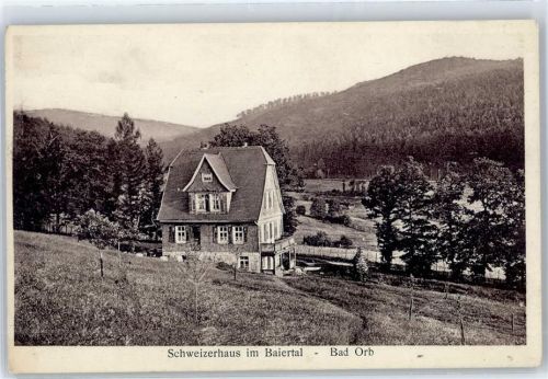 Bad Orb Schweizerhaus im Baiertal