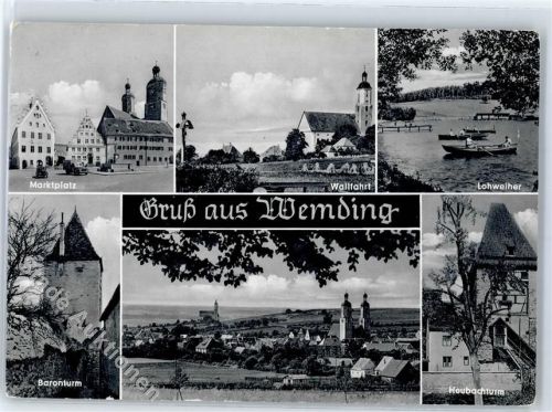 Wemding Marktplatz Wallfahrt Lohweier Baronturm Heubachturm