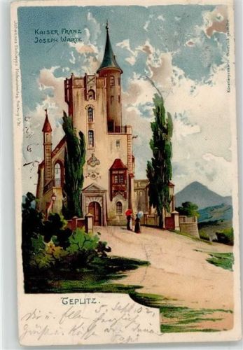 Teplice 1902 Kaiser Franz Josef Warte signiert