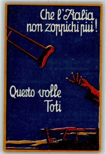 Che Italia non zoppichi pui Questo volle Toti - Krücken Propaganda WK I Medizin
