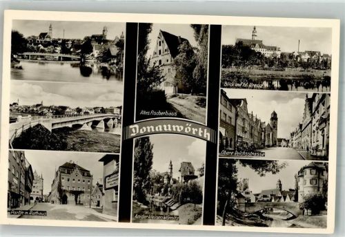 Donauwörth Panorama des Ortes mit Liebfrauenmünster Donaubrücke Rathaus Altes Fischerhaus Kloster Heilig Kreuz Obere Reichsstraße An der kleinen Wörnitz