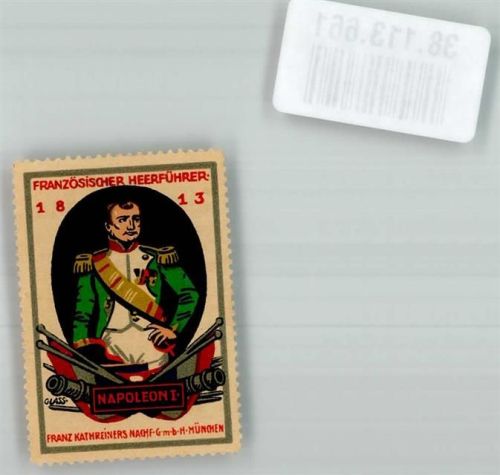 München sign. Glass Franz Kathreiners Nachf. GmbH Franz. Herrführer 1813 Napoleon I.