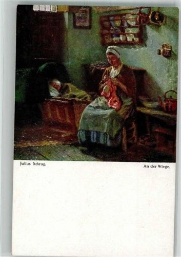 sign. Schrag, Julius An der Wiege Mutter und Kind Nähen Künstlerkarte