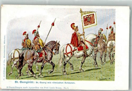 sign. Braun, Louis Der heilie St. Georg mit römischen Soldaten St. Georgiritt Künstlerkarte Karte beschnitten