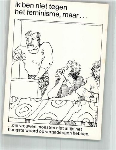 sign. Nolta, Marlen Ich bin nicht gegen Feminismus... Gelangweilte Frauen lauschen Mann am Rednerpult Satire