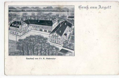 Arget mit Gasthof von Fr. X. Hobmeier gelaufen von 1914. Leicht bügig, leicht fleckig, leichte Eckabschürfungen, sonst gut erhalten