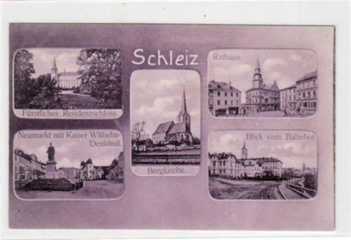 Schleiz i. Thür. mit Fürstl. Residenzschloss, Rathaus, Neumarkt mit Kaiser Wilhelmdenkmal, Blick vom Bahnhof und Bergkirche ungelaufen Top Erhaltung.