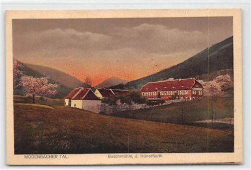 Modenbacher Tal. Buschmühle, J. Hünerfauth gelaufen. Gute Erhaltung.