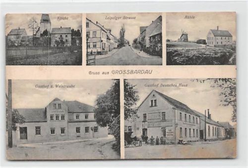 Grossbardau. Leipziger Strasse Mühle Kirche Gasthof zur Weintraube Gasthof Deutsches Haus. Feldpost kleiner Knick unten links, leicht fleckig, sonst gut erhalten