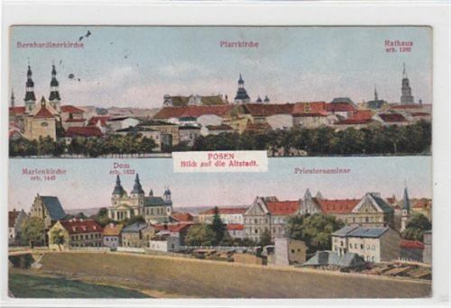 Posen Posen / Poznan. Altstadt Bernhardinerkirche, Pfarrkirche, Rathaus, Marienkirche, Dom und Priesterseminar. 1915 Feldpost Leichte Stempelspuren. Rückseite leicht fleckig, sonst gut erhalten