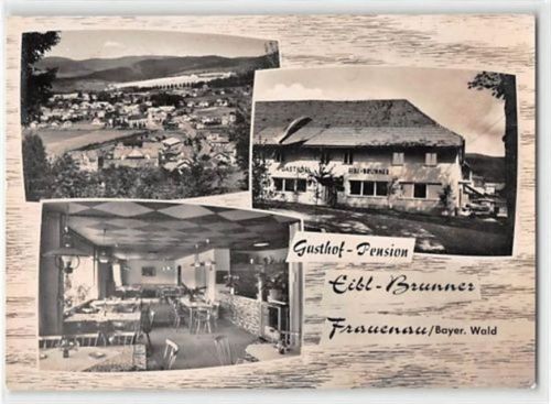 Frauenau. Gasthof und Pension Eibl Brunner ungelaufen Gute Erhaltung.
