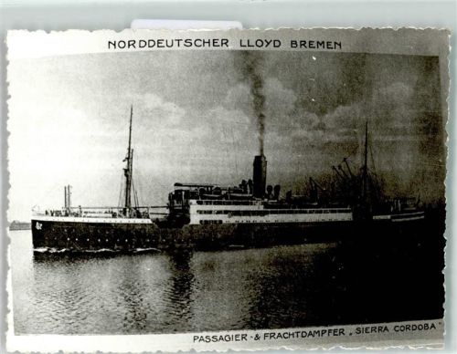 Norddeutscher Lloyd Bremen Passagier- u. Frachtadmpfer Sierra Cordoba