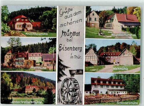 Eisenberg Mühltal Meuschkensmühle Pfarrmühle Amtsschreibermühle Naupoldsmühle Walkmühle Schössersmühle Wasserrad