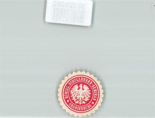 Oranienburg Königl. Schullehrer-Seminar Oranienburg