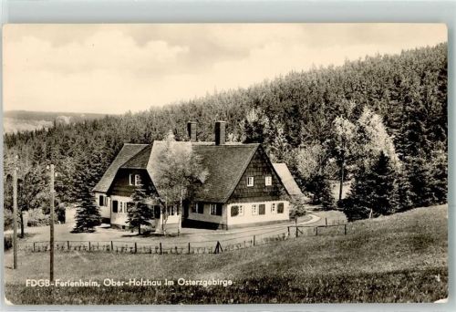 Holzhau OT. Ober-Holzau FDGB- Ferienheim