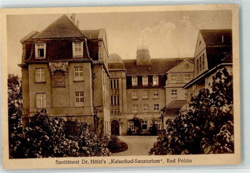 Bad Polzin Polczyn-Zdroj - Sanitätsrat Dr. Hölzl`s Kaiserbad Sanatorium