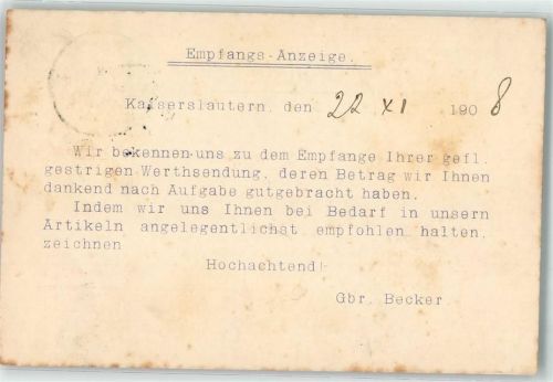 Kaiserslautern 1908 Fa. Gebrüder Becker Empfangs-Anzeige Postkarte