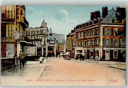 Montlucon Fauborug St. Pierre et le Veiux Chatesu Oldtimer