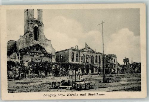 Longwy Kirche Stadthaus Ruine Zerstörung Kisten 16. Kompagnie IV. Bataillon Inf. Regt. No. 15