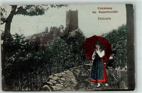 Ribeauville 1915 Elsässerin Tracht Ulrichsburg bei Rappoltsweiler