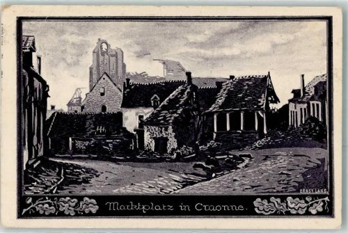 Craonne 1918 Marktplatz sign. Ernst Lang