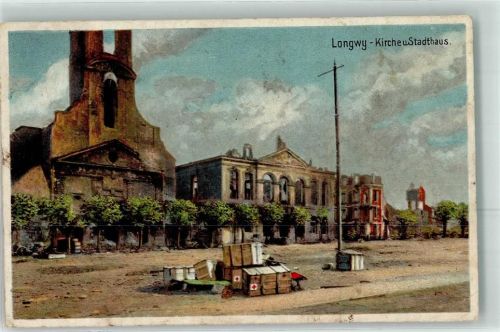Longwy 1916 Kirche u. Stadthaus