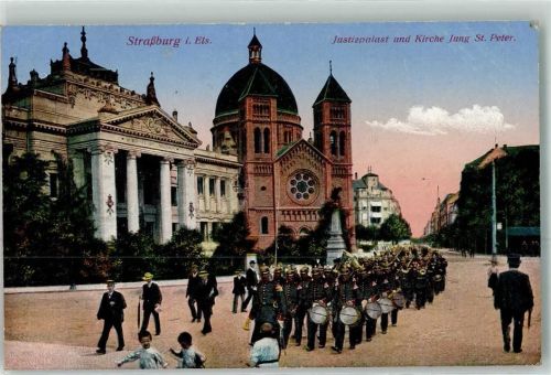 Strasbourg 1916 Justizpalast u. Kirche Jung St. Peter Parade