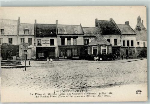 Coucy-le-Chateau-Auffrique 1916 Marktplatz Mess des Offiziers allemands
