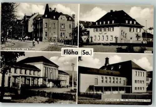 Flöha Bahnhof August Bebel Straße Rathaus Postamt Lehrkombinat desa VEB Baumwollspinnerei