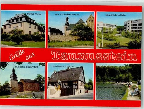 Taunusstein Schloß Wehen Kath. Kirche Bleidenstadt Gesamtschile Hahn Ev. Kirche Henkerhaus Neuhof Fischweiher Angler Grüße