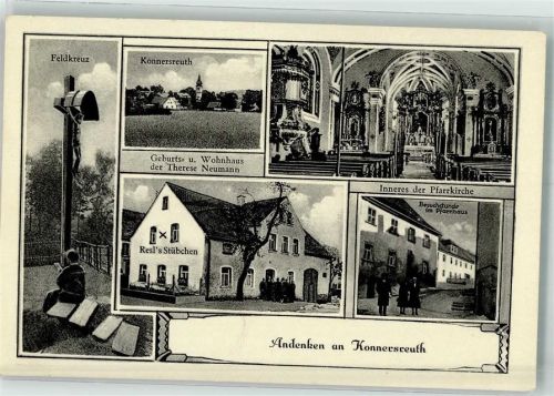 Konnersreuth Kirche innen Gasthaus Resel Feldkreuz Denkmal